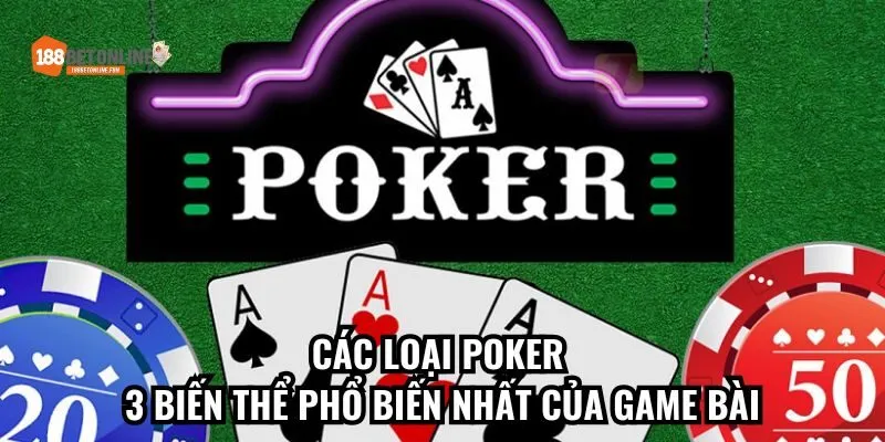 Các Loại Poker